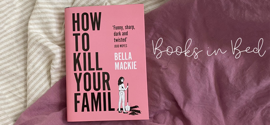 Review: How to Kill Your Family by Bella Mackie