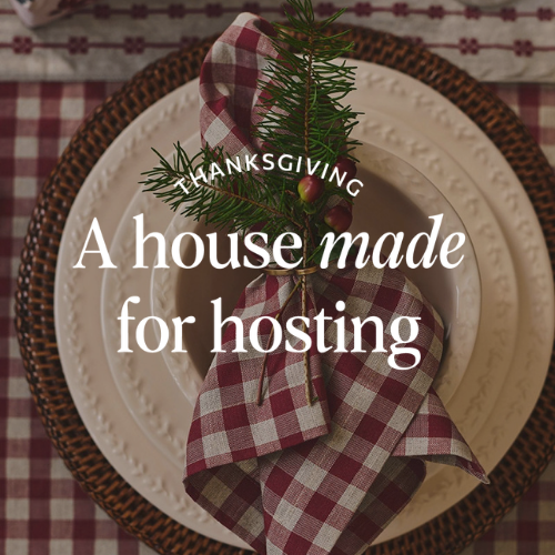 thanksgiving table, with the words 'a house made for hosting' overlaying